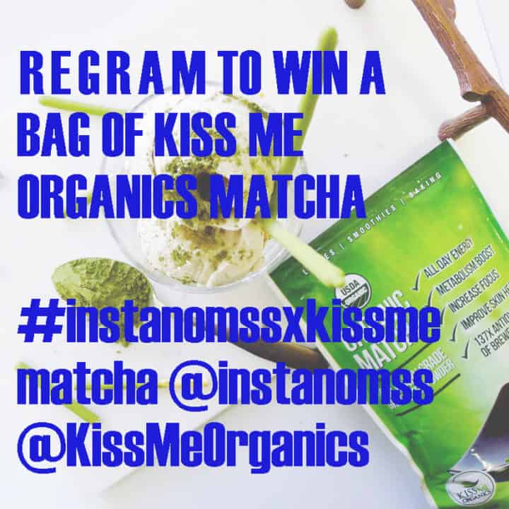 Kiss Me Organics Matcha Green Tea Powder contest giveaway winme #instanomssxkissmeorganics