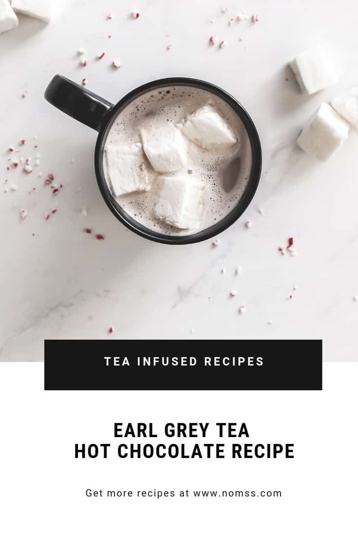 THE BEST EARL GREY TEA HOT CHOCOLATE Recipe DESSERT | NOMSS.COM VANCOUVER FOOD BLOG