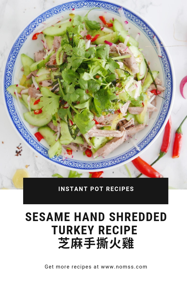 Quick and Easy to make Hand Shredded Turkey Recipe 芝麻手撕火雞. Low Carb Instant Pot Pressure cooker or oven roasted. Hand Pulled Poultry NOMSS.com Food Blog
