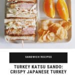 Katsu Sando Crispy Japanese Turkey Sandwich recipe カツサンド