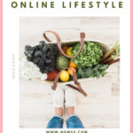 How I Am Going to Live an Online Lifestyle