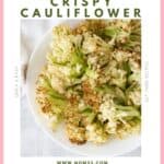 Crispy Air Fryer cauliflower