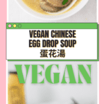 Easy Homemade Vegan Egg Drop Soup with Just Egg 蛋花湯