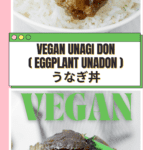 vegan unagi don eggplant kabayaki うなぎ丼