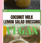 alkaline salad dressing recipe made with Toasted Coconut and Lemon Coconut Dressing