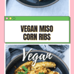 Spicy Miso Air Fryer Corn Ribs