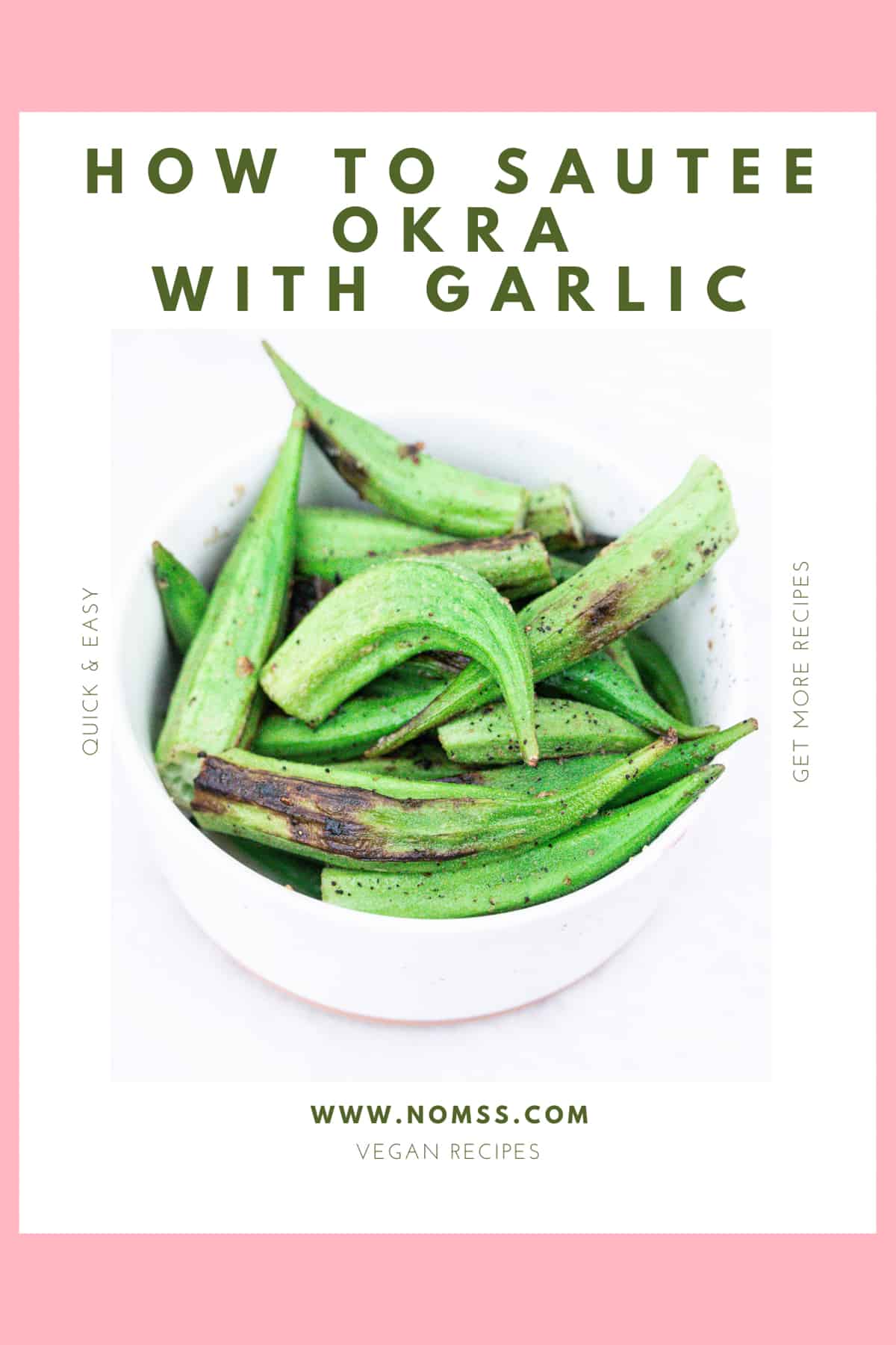 Simple Pan Fried Okra Sauteed With Garlic (No Slime)