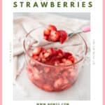 How to Macerate Strawberries Recipe With Simple Steps