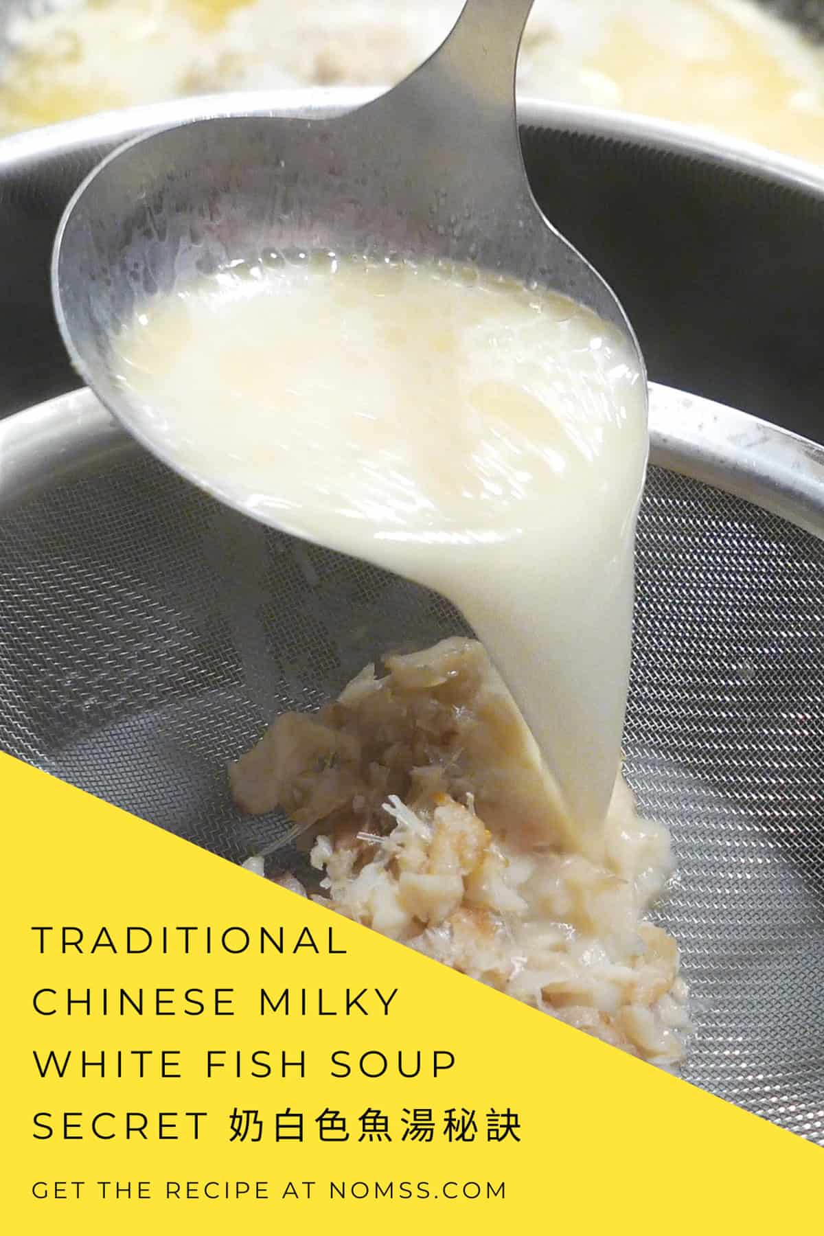 Traditional Chinese Milky White Fish Soup Secret 奶白色魚湯秘訣 NOMSS.COM