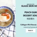Peach Gum Dessert Soup Recipe: TCM Beauty Tonic for Glowing Skin
