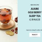 TCM Sleep Tea with Red Dates and Goji Berries