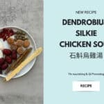 Chinese dried soup ingredients on a white plate beside a pale blue panel reading “Dendrobium Silkie Chicken Soup,” with Chinese text and a recipe button.